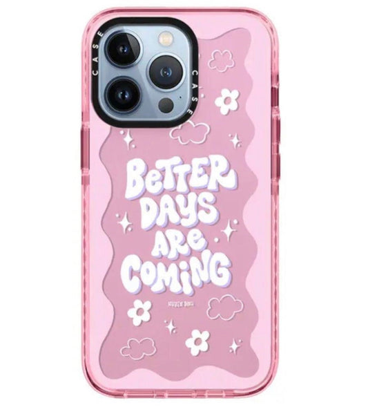Case Better Days